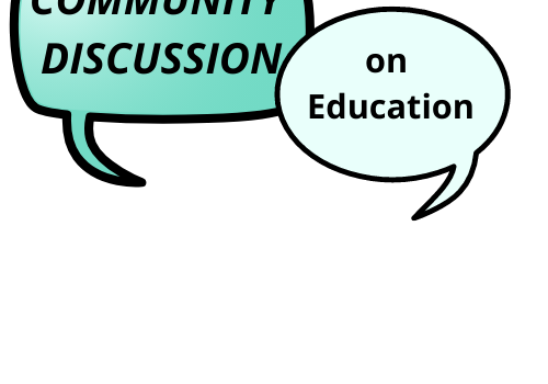 Community Discussion on Education