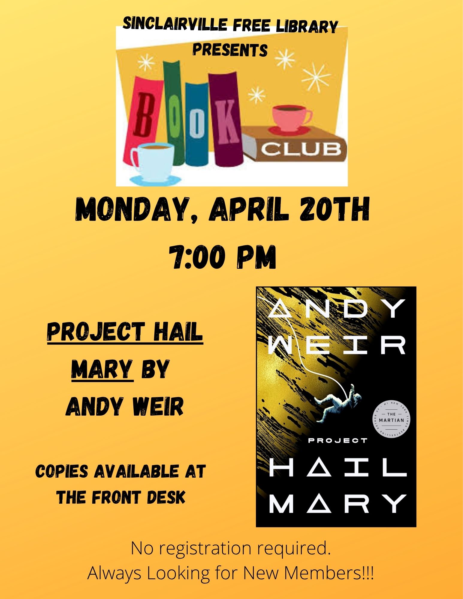 A yellow Sinclairville Free Library flyer announces a book club meeting on Monday, April 20 at 7 p.m. featuring Project Hail Mary by Andy Weir, with copies available at the front desk. The design includes colorful ‘Book Club’ graphics, the book’s cover showing an astronaut in space, and a note that no registration is required and new members are welcome.
