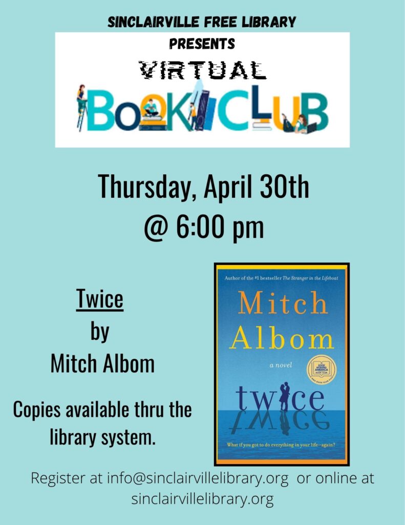 A colorful Sinclairville Free Library flyer announces a virtual book club meeting on Thursday, April 30 at 6 p.m. featuring Twice by Mitch Albom, with the book cover shown and registration information provided by email or the library website.