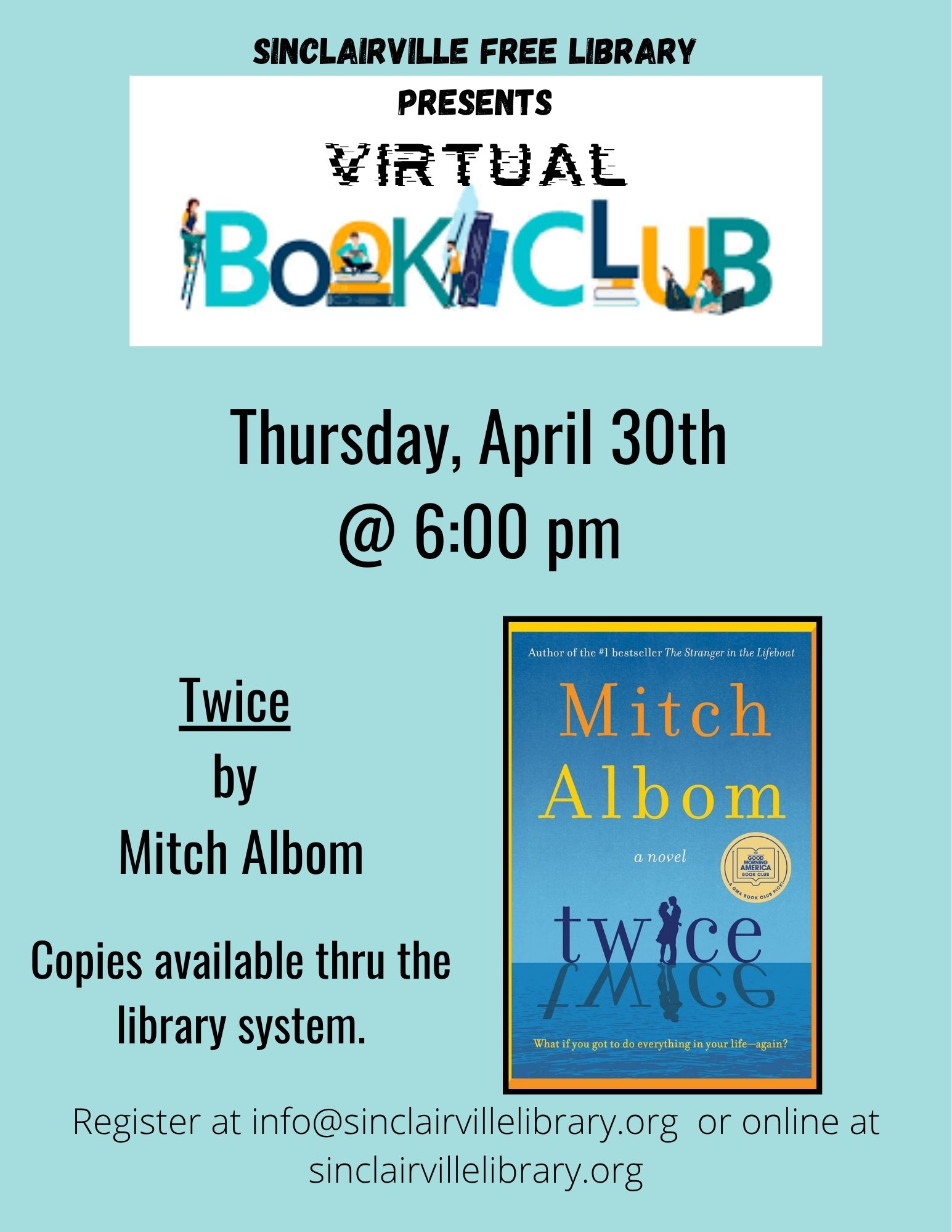 A colorful Sinclairville Free Library flyer announces a virtual book club meeting on Thursday, April 30 at 6 p.m. featuring Twice by Mitch Albom, with the book cover shown and registration information provided by email or the library website.