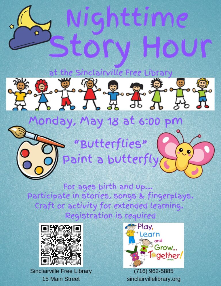 A blue children’s event flyer for the Sinclairville Free Library advertises ‘Nighttime Story Hour’ on Monday, May 18 at 6 p.m., featuring a butterfly theme and a paint‑a‑butterfly activity. The design includes cartoon children, a crescent moon with stars, art icons, event details, and a QR code with the library’s contact information.