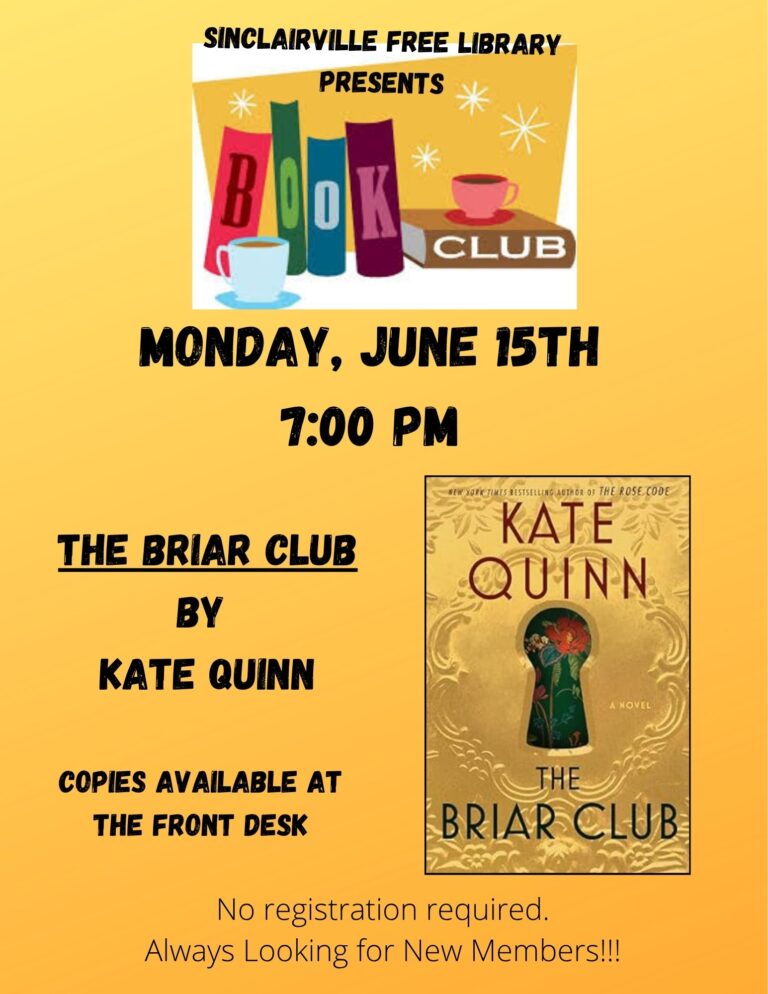 The flyer promotes the Sinclairville Free Library Book Club meeting on Monday, June 15th at 7:00 PM. It features a yellow background with an illustration of colorful books and coffee cups, announcing the discussion of The Briar Club by Kate Quinn, with copies available at the front desk and an invitation for new members to join without registration.