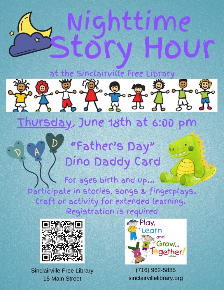 The flyer promotes a Nighttime Story Hour at the Sinclairville Free Library on Thursday, June 18th at 6:00 p.m. It features playful illustrations of children, balloons spelling “DAD,” and a smiling green dinosaur, inviting families with children from birth and up to enjoy stories, songs, and crafts for Father’s Day, with registration required.
