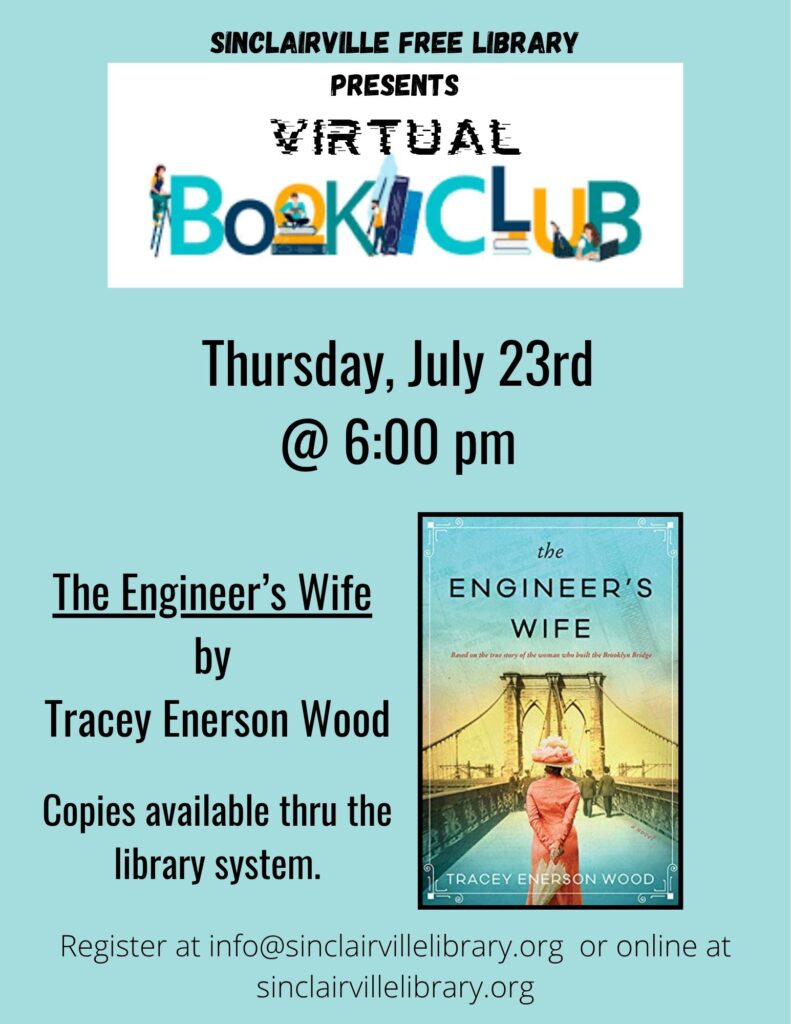The image is a teal flyer for the Sinclairville Free Library Virtual Book Club event. It announces a meeting on Thursday, July 23rd at 6:00 PM featuring The Engineer’s Wife by Tracey Enerson Wood, with a book cover showing a woman in a red dress standing on the Brooklyn Bridge, and includes registration details via email or the library’s website.