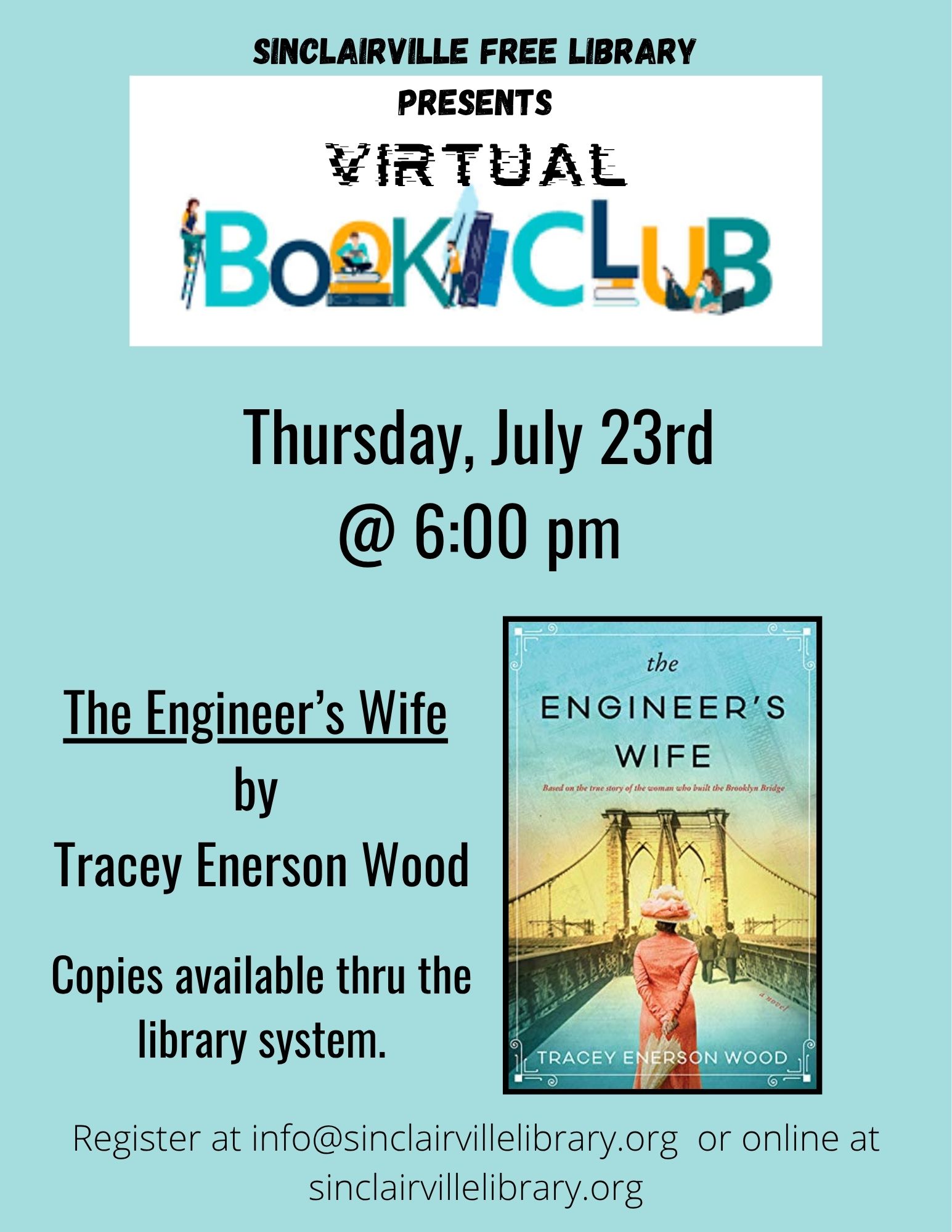 The image is a teal flyer for the Sinclairville Free Library Virtual Book Club event. It announces a meeting on Thursday, July 23rd at 6:00 PM featuring The Engineer’s Wife by Tracey Enerson Wood, with a book cover showing a woman in a red dress standing on the Brooklyn Bridge, and includes registration details via email or the library’s website.