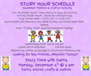 The image is a purple flyer titled “Story Hour Schedule” that outlines November story hour themes and activities for children ages two to preschool at the Sinclairville Free Library. It lists program dates, including no story hour on November 4 and November 11, activities such as “C is for Cat” and “Turkey Time,” registration details, and an announcement for “Story Time with Santa” on December 6 at 6:00 p.m. featuring stories, crafts, and cookies.