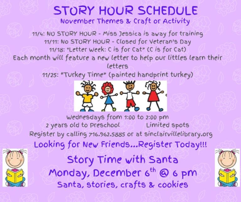 The image is a purple flyer titled “Story Hour Schedule” that outlines November story hour themes and activities for children ages two to preschool at the Sinclairville Free Library. It lists program dates, including no story hour on November 4 and November 11, activities such as “C is for Cat” and “Turkey Time,” registration details, and an announcement for “Story Time with Santa” on December 6 at 6:00 p.m. featuring stories, crafts, and cookies.